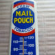 Mail Pouch Thermometer Tobacco Sign