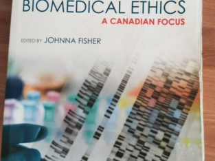 Biomedical ethics (A Canadian Focus) – Second Edition