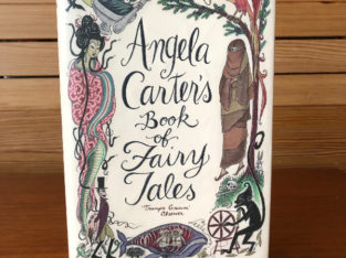 Fairy Tales for Adults Angela Carter’s Book Creepy Funny Fantasy