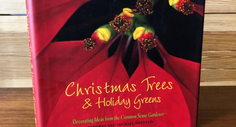 Christmas Trees & Holiday Greens – Decorating Book + more