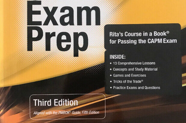 Rita Mulcahy’s CAPM Exam Prep, Third Edition