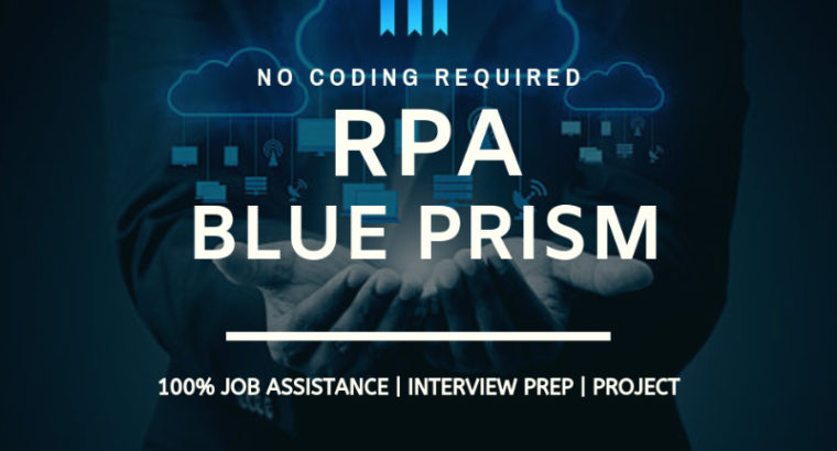 RPA – Robotics Process Automation-Enter to IT! 100% Job Assist.