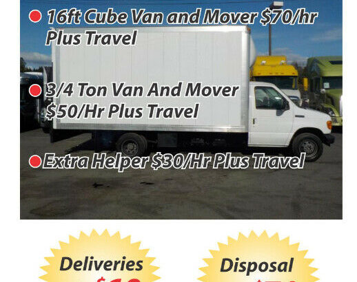 Deliveries, Moving And Disposal From $40/hr Plus Fees