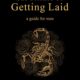 (SELLING) $29 DIGITAL BOOK The Science Of Getting Laid – A Guide For Men
