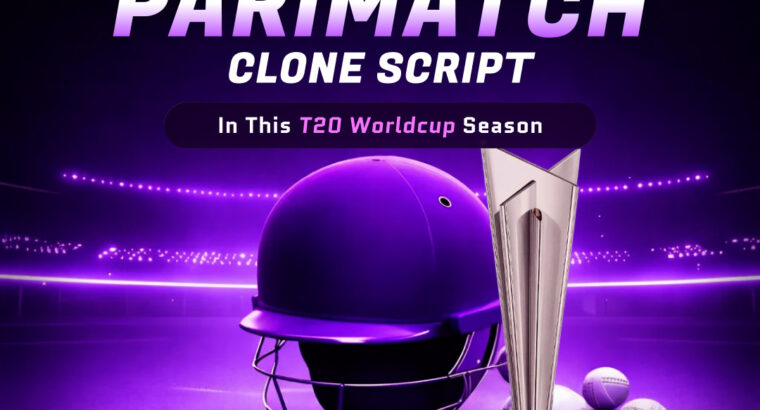 Turn T20 World Cup Buzz into Betting Profits With Parimatch Clone Script