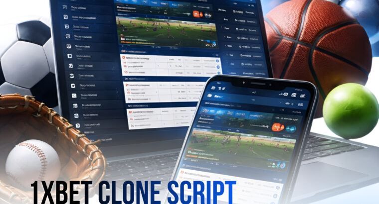 Build a Feature-Rich Online Betting Site Using 1xBet Clone Script
